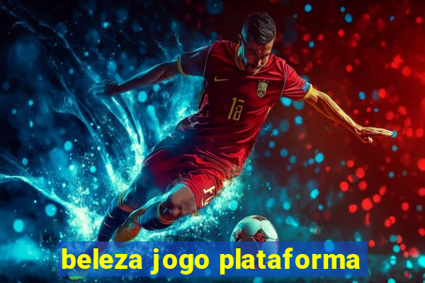 beleza jogo plataforma